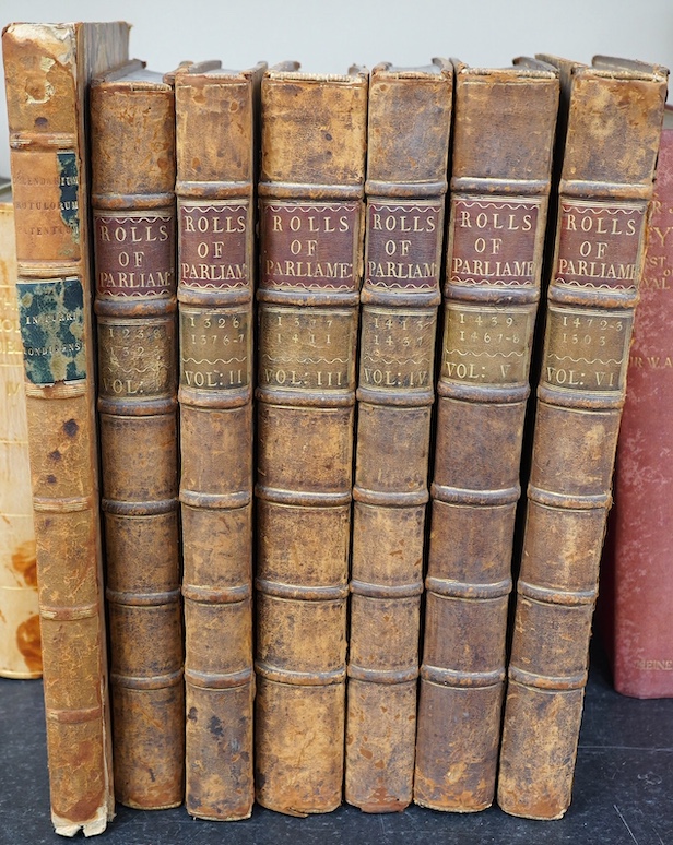 Rolls of Parliament. Rotuli Parliamentorum Ut Et Petitones Et Placita In Parliamento 1278 -1503, in 6 vols, vol 1 incorrectly labelled 1238, folio, calf, bookplate of William Lygon, 7th Earl Beauchamp, London, 1767-77, t